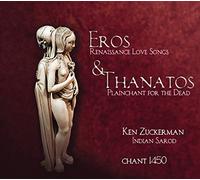 Eros & Thanatos: Canciones De Amor Y Cantos De Muerte