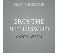Eros the Bittersweet: An Essay (Princeton Legacy Library)