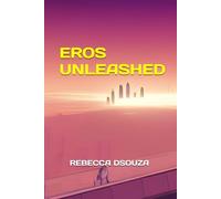 EROS UNLEASHED: YOU ARE MINE DUOLOGY BOOK TWO