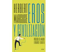 Eros y civilización: una investigación filosófica sobre Freud (Nueva edición) | Herbert Marcuse