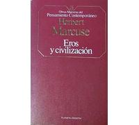 Eros y la Civilización (Obras Maestras del Pensamiento Contemporáneo)