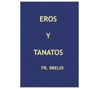 EROS y TANATOS: Una novela de decisiones: 11 (EMOCIONES)