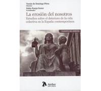 Erosión Del Nosotros. Estudios Sobre El Deterioro De La Vida