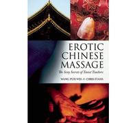 Erotic Chinese Massage: The Sexy Secrets of Taoist Teachers by Wang-puh Wei (2015-08-18)