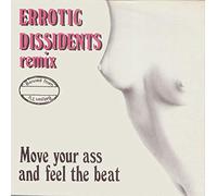 Erotic Dissidents - Move your ass and feel the beat (Remix, 1988) [VINYL]