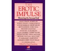 Erotic Impulse: Honoring the Sensual Self (New Consciousness Reader) by David Steinberg (Editor) ?€? Visit Amazon's David Steinberg Page search results for this author David Steinberg (Editor) (1-Oct-1994) Paperback