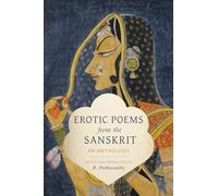 Erotic Poems from the Sanskrit: An Anthology (Translations from the Asian Classics)