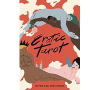 Erotic Tarot: Intimate Intuition (Magma for Laurence King)