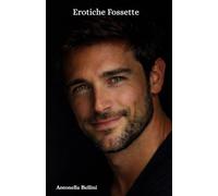 Erotiche Fossette: quando il desiderio scava, diventa amore. (fantasie erotiche)