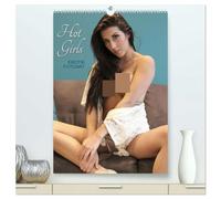 Erotik Fotoart Hot Girls (hochwertiger Premium Wandkalender 2026 DIN A2 hoch), Kunstdruck in Hochglanz: Schöne Frauen sexy & stilvoll fotografiert.