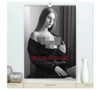 EROTIK FOTOART SEXY GIRLS (hochwertiger Premium Wandkalender 2026 DIN A2 hoch), Kunstdruck in Hochglanz: Sexy Girls, erotische Akte schöner Frauen