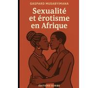 Erotisme et sexualité en Afrique