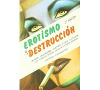Erotismo y destrucción: 85 (Arte / Cine)