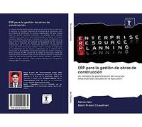 ERP para la gestión de obras de construcción: Un módulo de planificación de recursos empresariales basado en la ejecución