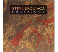 Erquiaga,Steve - Erkiology