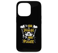 Err es Humano ARR es Pirata - Pirata Divertido Carcasa para iPhone 13 Pro