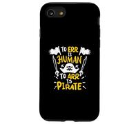Err es Humano ARR es Pirata - Pirata Divertido Carcasa para iPhone SE (2020) / 7/8