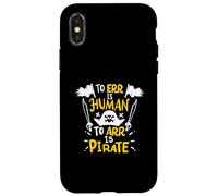 Err es Humano ARR es Pirata - Pirata Divertido Carcasa para iPhone X/XS