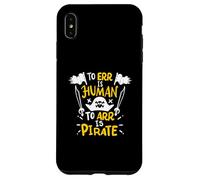 Err es Humano ARR es Pirata - Pirata Divertido Carcasa para iPhone XS MAX