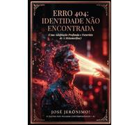 ERRO 404: IDENTIDADE NÃO ENCONTRADA: Uma adaptação profunda e futurista de ‘A Metamorfose’ (O TEATRO DOS PECADOS CONTEMPORÂNEOS)