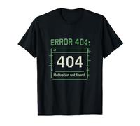 Error 404 Motivación no encontrada Matriz Humor Oscuro Camiseta