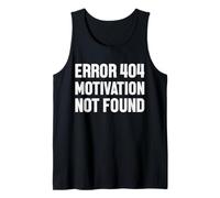 Error 404 Motivation Not Found Refranes Divertidos Camiseta sin Mangas