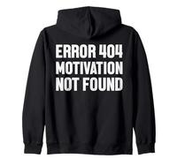 Error 404 Motivation Not Found Refranes Divertidos Sudadera con Capucha