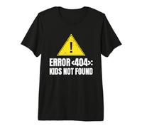 Error 404 Niños No Encontrados - Divertido Estilo de Vida Libre de Niños Camiseta Premium