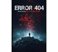 ERROR 404 Realidad No Encontrada