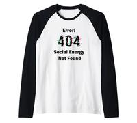 Error 404 Social Energy Not Found Funny Introvert Gamer Camiseta Manga Raglan