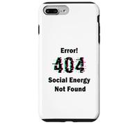 Error 404 Social Energy Not Found Funny Introvert Gamer Carcasa para iPhone 7 Plus/8 Plus