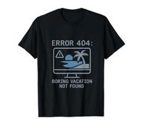 Error 404 Vacaciones aburridas no encontradas Que coincida con el gráfico Familiar Camiseta