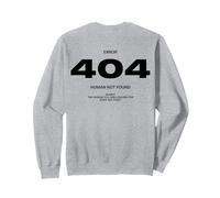 Error 404 X HUMAN NO FOUND. SORRY! Sudadera