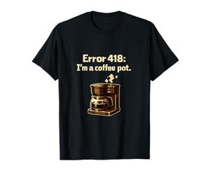 Error 418 Soy un Programador de cafeteras Humor Adulto Camiseta