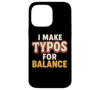 Error de ortografía divertido Cita de humor tipográfico sarcástico Carcasa para iPhone 14 Pro Max