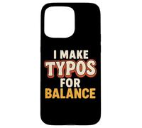 Error de ortografía divertido Cita de humor tipográfico sarcástico Carcasa para iPhone 15 Pro Max