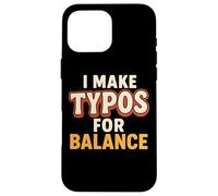 Error de ortografía divertido Cita de humor tipográfico sarcástico Carcasa para iPhone 16 Pro Max