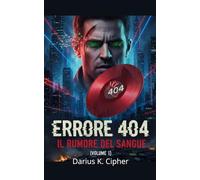 Errore 404: Il rumore del sangue: 1