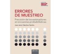 ERRORES DE MUESTREO: Eficiencia de los estimadores en encuestas probabilísticas (TÉCNICAS Y MÉTODOS)
