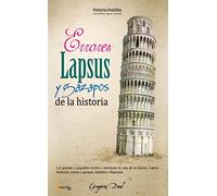 Errores, lapsus y gazapos de la historia (Historia Insólita)
