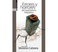 Errores y horrores del españolismo lingüístico