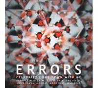 Errors - Celebrity Come Down With Me [Vinilo]