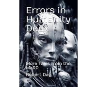 Errors in Humanity Deux: More Tales from the MaRP