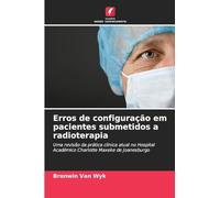 Erros de configuração em pacientes submetidos a radioterapia