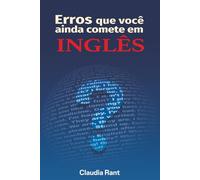 Erros Que Você Ainda Comete Em Inglês