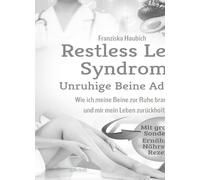 ersa Verlag UG Restless Legs Syndrom: Unruhige Beine Adieu: Wie ic (Tapa blanda)