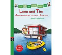 Erst ich ein Stück, dann du 28 - Lena und Tim - Abenteuerferien auf dem Hausboot: Band 28: 29