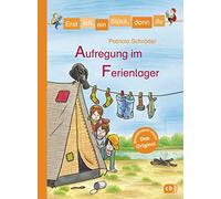 Erst ich ein Stück, dann du - Aufregung im Ferienlager: Für das gemeinsame Lesenlernen ab der 1. Klasse: 38
