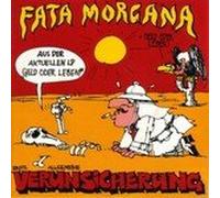 ERSTE ALLGEMEINE VERUNSICHERUNG - Fata Morgana / Geld oder Leben / 13 3393 7