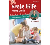 Erste Hilfe macht Schule: mit Praxistipps von Doc Caro (Erste Hilfe mit Doc Caro)